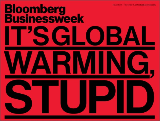 it's global warming, stupid